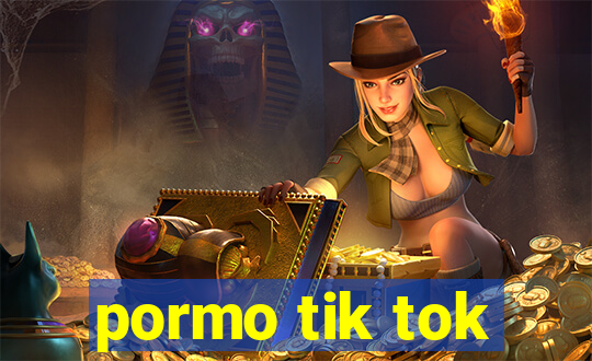 pormo tik tok